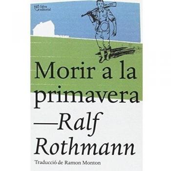 MORIR A LA PRIMAVERA