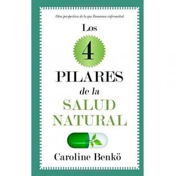 Los Cuatro Pilares De La Salud Natural