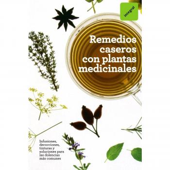 Remedios caseros con plantas medicinales (Tapa blanda).