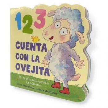 1 2 3 Cuenta con la ovejita (La ovejita que vino a cenar. Libro de cartón): Un cuento para aprender los números.