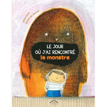 Le jour où j'ai rencontré le monstre