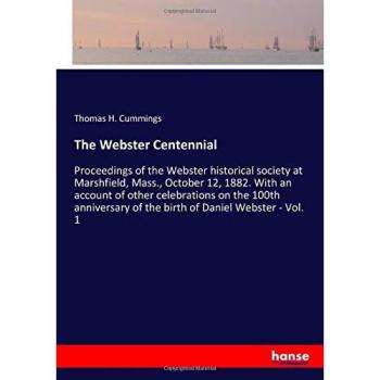 The Webster Centennial Proceedings Vol. 1