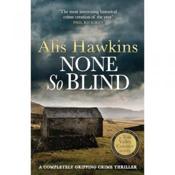 None So Blind (The Teifi Valley Coroner Series, 1, Band 1)