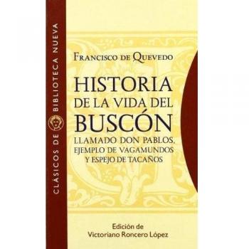 HISTORIA DE LA VIDA DEL BUSCON LLAMADO DON PABLOS