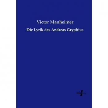 Die Lyrik des Andreas Gryphius