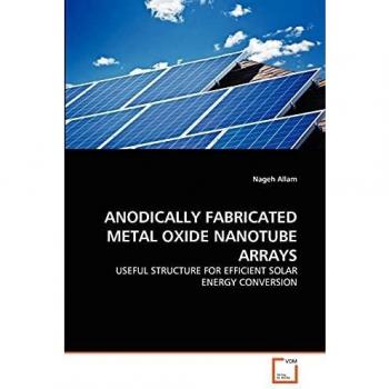 ANODICALLY FABRICATED METAL OXIDE NANOTUBE ARRAYS