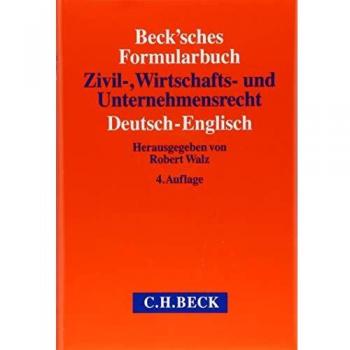 Beck'sches Formularbuch Zivil-, Wirtschafts