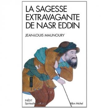 La Sagesse extravagante de Nasr Eddin