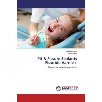 Pit & Fissure SealantsFluoride Varnish