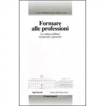 Formare alle professioni. La cultura militare tra passato e presente