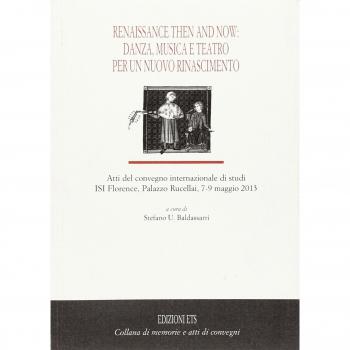 Renaissance then and now: danza, musica e teatro per un nuovo rinascimento