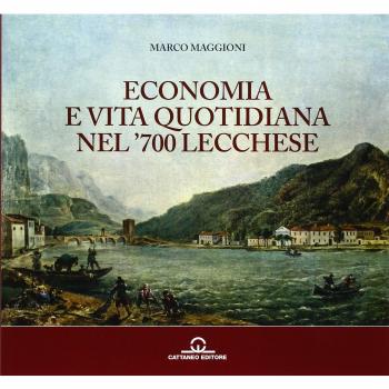 Economia e vita quotidiana nel '700 lecchese