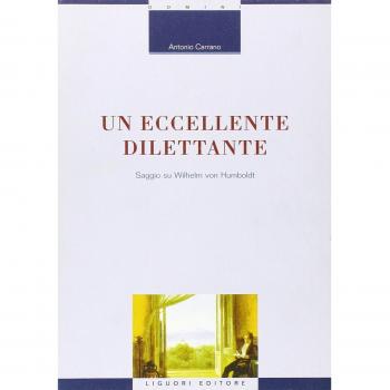 Un eccellente dilettante. Saggio su Wilhelm von Humboldt