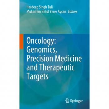 Oncology: Genomics Precision Medicine and Therapeutic Targets