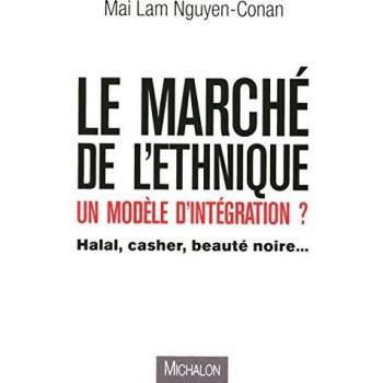 Le marché de l'ethnique, un modèle d'intégration ?