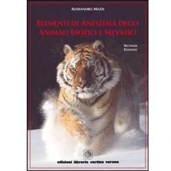 Elementi di anestesia degli animali esotici e selvatici