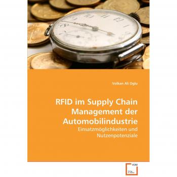 RFID im Supply Chain Management der Automobilindustrie