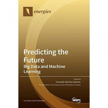 Predicting the Future : Big Data and Machine Learning