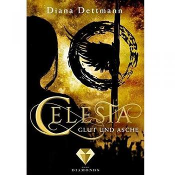 Celesta: Glut und Asche