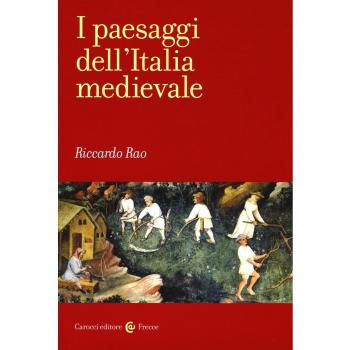 I paesaggi dell'Italia medievale