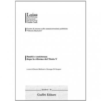 Sanita' e assistenza dopo la riforma del