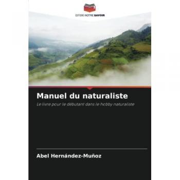 Hernández-Muñoz, Abel: Manuel du naturaliste