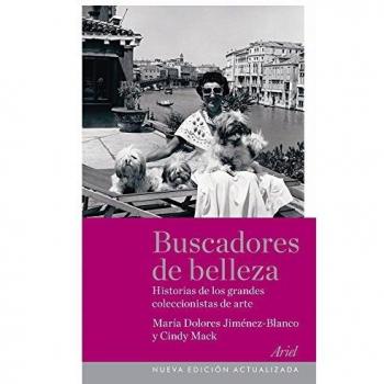 Buscadores de belleza: Historias de los grandes coleccionistas de arte