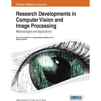 Research Developments in Computer Vision and Image Processing