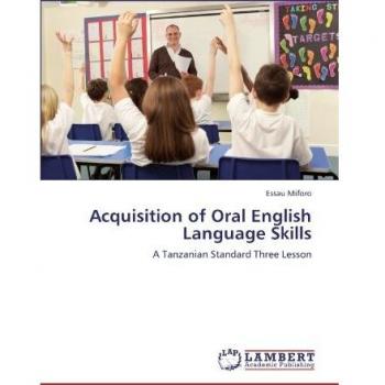 Acquisition of Oral English Language Skills: A Tanzanian Standard Three Lesson