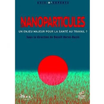 Les nanoparticules: Un enjeu majeur pour la santé au travail ?