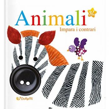 Animali. Impara i contrari. Impronte. Ediz. a colori