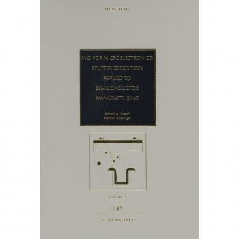 Vitalsource Technologies, Inc. Pvd For Microelectronics: Sputter Desposition To Semiconductor Manufact