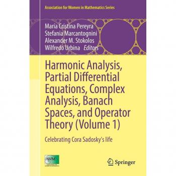 Harmonic Analysis Partial Differential Equations Complex Analysis Banach Spaces and Operator Theory (Volume 1)