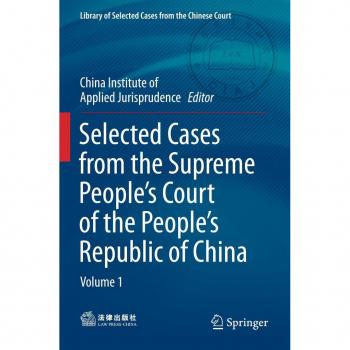 Selected Cases from the Supreme Peoples Court of the Peoples Republic of China
