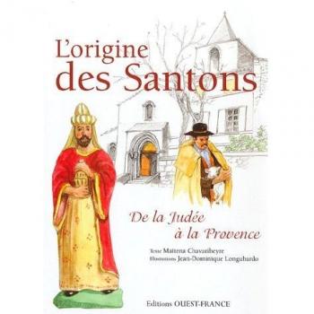 L'origine des Santons : De la Judée à la Provence