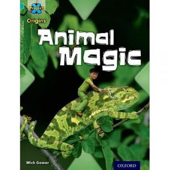 Mick Gowar Project X Origins: Turquoise Book Band, Oxford Level 7: Hide And Seek: Animal Magic