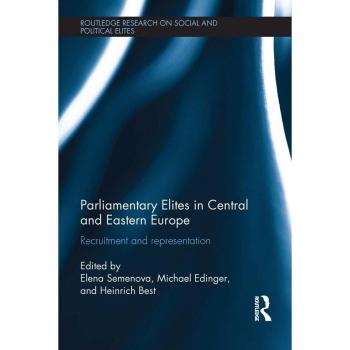 Parliamentary Elites in Central and Eastern Europe