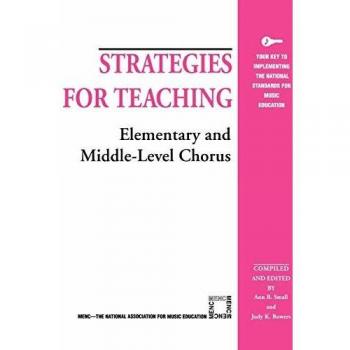 Strategies for Teaching Elementary and Middle-Level Chorus
