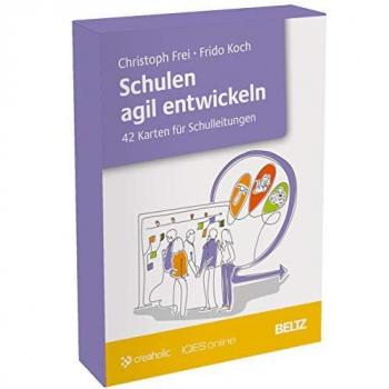 Schulen agil entwickeln: Werkzeuge für effektive Schulorganisation
