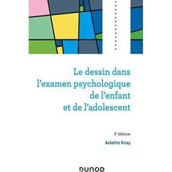 Le dessin dans l'examen psychologique de l'enfant et de l'adolescent