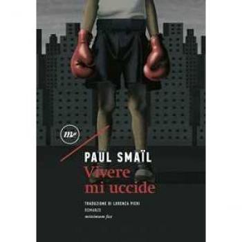 Vivere mi uccide Paul Smaïl
