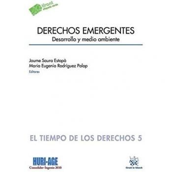 Derechos Emergentes: Desarrollo y Medio Ambiente (El Tiempo de los Derechos)