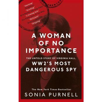 Virginia Hall: A Woman of No Importance