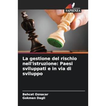 Oznacar, Behcet: La gestione del rischio nell'istruzione: Paesi sviluppati e in via di sviluppo