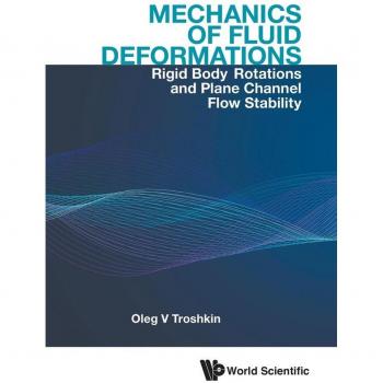 MECHANICS OF FLUID DEFORMATIONS