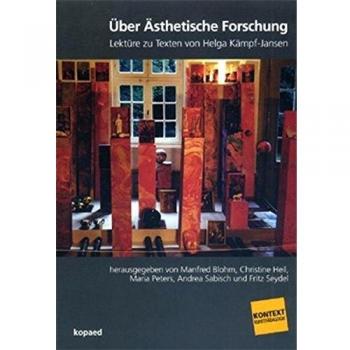 Manfred Blohm Über Ästhetische Forschung: Lektüre Zu Texten Von Helga Kampf-Jansen