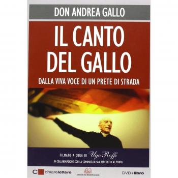 Il Canto Del Gallo. Dalla Viva Voce Di Un Prete Di Strada. DVD. Con Libro