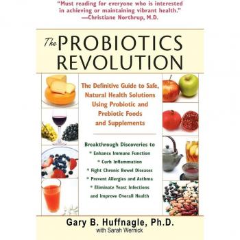 The Probiotics Revolution