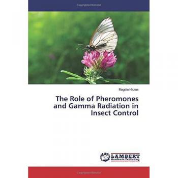 The Role of Pheromones and Gamma Radiation in Insect Control