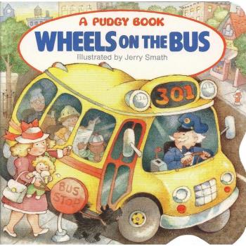 Wheels on the Bus (Pudgy Board Book)
